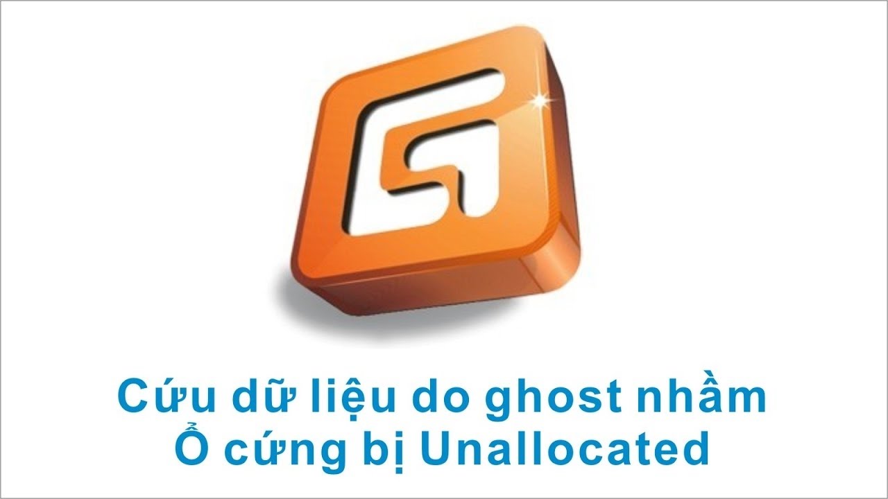 Cứu dữ liệu do ghost nhầm, ổ cứng bị Unallocated