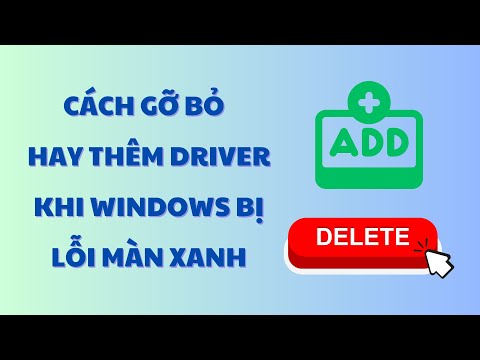 Gỡ bỏ hay thêm driver khi Windows bị lỗi xanh màn hình bằng Dism  ++